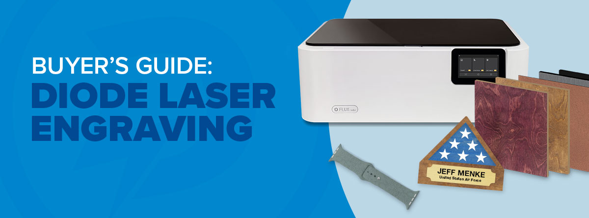 Diode Laser Engraving Buyer's Guide